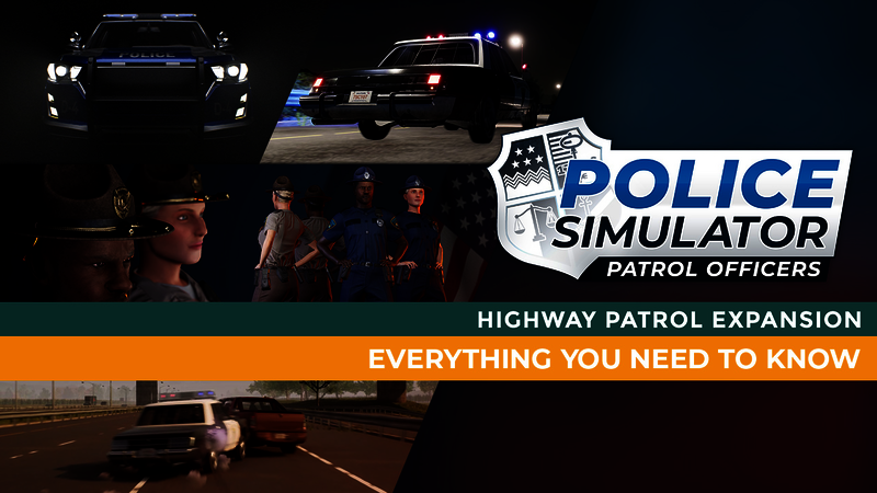 Police Simulator: Patrol Officers - New video explains everything you need to know about the Highway Patrol Expansion!